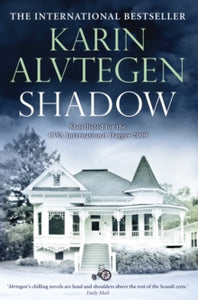 Shadow - Karin Alvtegen; Steven T. Murray (Paperback) 04-02-2010 Winner of Danske Kriminalakademi Palle Rosenkrantz-prisen (Danish Crime Academy Palle Rosenkranz Prize for Crime Fiction) 2008. Short-listed for CWA International Dagger 2009 and Basta 