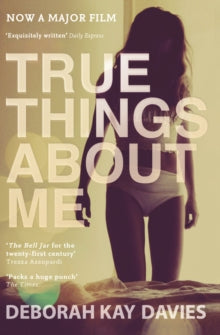 True Things About Me - Deborah Kay Davies (Paperback) 03-03-2011 