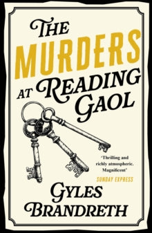 Oscar Wilde Mystery  Oscar Wilde and the Murders at Reading Gaol: Oscar Wilde Mystery: 6 - Gyles Brandreth (Paperback) 14-02-2013 