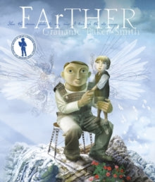 FArTHER - Grahame Baker-Smith; Grahame Baker-Smith (Paperback) 01-10-2011 Winner of Kate Greenaway Medal 2011 (UK) and USBBY Outstanding International Books List 2014 (UK).
