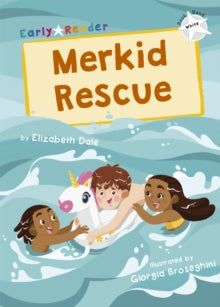 Merkid Rescue: (White Early Reader) - Elizabeth Dale; Giorgia Broseghini (Paperback) 28-02-2022 
