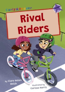 Maverick Early Readers  Rival Riders: (Purple Early Reader) - Clare Helen Welsh; Carissa Harris (Paperback) 28-08-2022 