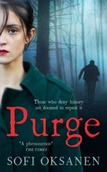Purge - Sofi Oksanen (Paperback) 01-05-2011 Winner of Ordre des Arts et des Lettres, Medal of Honour 2018 (UK).