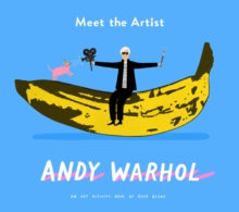 Meet the Artist  Meet the Artist: Andy Warhol - Rose Blake (Paperback) 12-03-2020 