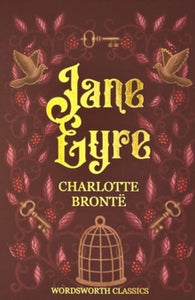 Wordsworth Classics  Jane Eyre - Charlotte Bronte; Dr Sally Minogue (Paperback) 05-05-1992 Runner-up for The BBC Big Read Top 100 2003 and The BBC Big Read Top 21 2003. Short-listed for BBC Big Read Top 100 2003.