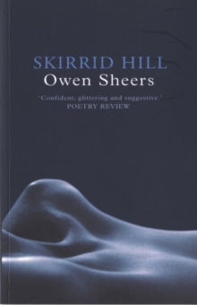 Skirrid Hill - Owen Sheers (Paperback) 17-10-2005 Winner of Somerset Maugham Award 2006.