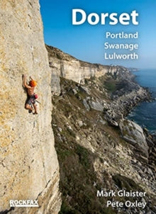 Dorset: Portland, Swanage, Lulworth - Mark Glaister; Pete Oxley (Paperback) 23-07-2021 