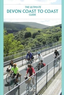 The Ultimate Devon Coast to Coast Guide - Richard Peace (Paperback) 01-10-2010 
