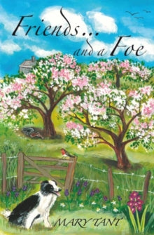 Friends - And a Foe - Mary Tant (Paperback) 30-04-2009 