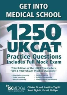 Get into Medical School - 1250 UKCAT Practice Questions. Includes Full Mock Exam - Olivier Picard; Laetitia Tighlit; Sami Tighlit (Paperback) 01-05-2017 