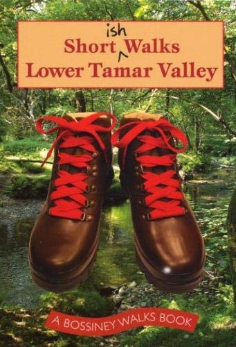 Shortish Walks Lower Tamar Valley - Paul White (Paperback) 11-11-2021 