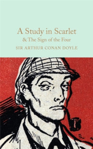 Macmillan Collector's Library  A Study in Scarlet & The Sign of the Four - Arthur Conan Doyle (Hardback) 11-08-2016 