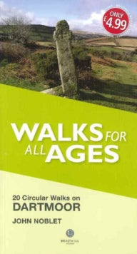 Walks for All Ages Dartmoor: 20 Short Walks for All Ages - John Noblet (Paperback) 28-02-2015 