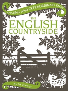 Amazing & Extraordinary Facts  English Countryside, The - Ruth Binney (Hardback) 11-06-2024 