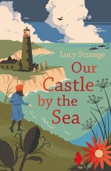 Our Castle by the Sea - Lucy Strange (Paperback) 03-01-2019 