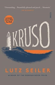 Kruso - Lutz Seiler; Tess Lewis (Paperback) 10-01-2019 Winner of English PEN Writers in Translation Award 2015 (UK). Runner-up for Schlegel-Tieck Prize 2018 (UK). Long-listed for International Dublin Literary Award 2019 (UK).