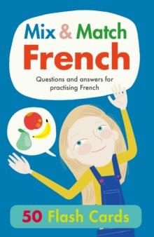 Hello French!  Mix & Match French: Questions and Answers for Practising French - Rachel Thorpe; Kim Hankinson; Marie-Therese Bougard (Cards) 01-07-2019 