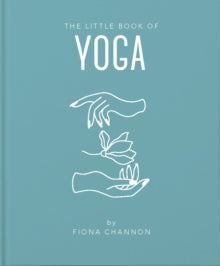 The Little Book of Yoga - Fiona Channon (Hardback) 26-11-2020 