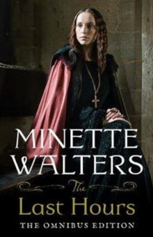The Last Hours: The Complete Omnibus Edition - Minette Walters (Paperback) 03-06-2021 