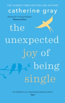 The Unexpected Joy of Being Single - Catherine Gray (Paperback) 27-12-2018 
