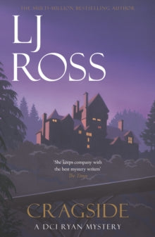 The DCI Ryan Mysteries  Cragside: A DCI Ryan Mystery - LJ Ross (Paperback) 30-07-2020 