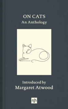 On Cats: An Anthology - Margaret Atwood; Suzy Robinson; Elliot Ross (Hardback) 02-11-2021 