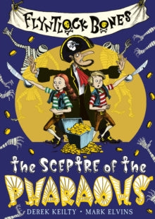 Flyntlock Bones 1 Flyntlock Bones: The Sceptre of the Pharaohs - Derek Keilty; Mark Elvins (Paperback) 04-06-2020 Short-listed for The Sparks School Award 2020 and The Fantastic Book Award 2021.