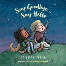 Say Goodbye... Say Hello - Cori Doerrfeld; Cori Doerrfeld (Hardback) 01-07-2020 