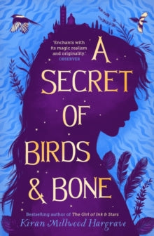 A Secret of Birds & Bone - Kiran Millwood Hargrave (Paperback) 01-04-2021 