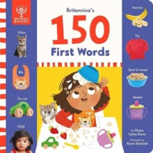 Britannica's 150 First Words - Claire Laties Davis MS, CCC-SLP; Kasia Dudziuk; Britannica Group (Hardback) 04-11-2021 