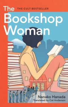 The Bookshop Woman - Nanako Hanada; Catriona Anderson (Hardback) 06-06-2024 