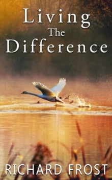 An Eastwood Story 2 Living The Difference - Richard Frost (Paperback) 30-11-2023 