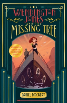 Wendington Jones and The Missing Tree - Daniel Dockery (Paperback) 06-04-2023 