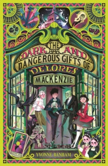 The Dark and Dangerous Gifts of Delores Mackenzie - Yvonne Banham (Paperback) 06-04-2023 