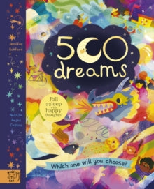 500 Dreams: Which One Will You Choose? - Jennifer Eckford; Natalia Rojas Castro (Hardback) 08-05-2025 