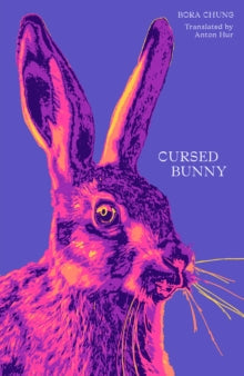 Cursed Bunny - Bora Chung; Anton Hur (Paperback) 15-07-2021 