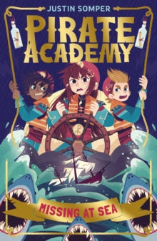 Pirate Academy  Missing at Sea: Pirate Academy #2 - Justin Somper; Teo Skaffa (Paperback) 01-07-2024 