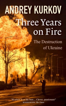 Three Years On Fire - Andrey Kurkov (Hardback) 20-11-2025 