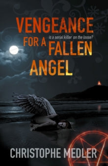 Vengeance for a Fallen Angel - Christophe Medler (Paperback) 02-04-2024 