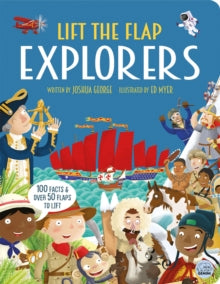Lift-the-flap History  Lift The Flap Explorers - Joshua George; Ed Myer (Hardback) 27-02-2025 