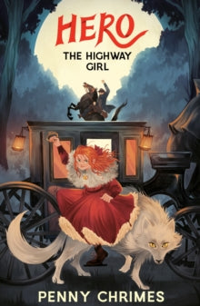 Hero the Highway Girl - Penny Chrimes (Paperback) 04-09-2025 