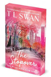 The Miles High Club  The Stopover - Independent Edition with sprayed edge - T L Swan (Paperback) 16-09-2025