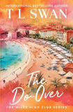 The Miles High Club  The Do-Over - T L Swan (Paperback) 28-10-2025 