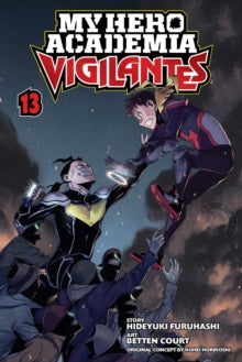 My Hero Academia: Vigilantes 13 My Hero Academia: Vigilantes, Vol. 13 - Kohei Horikoshi; Hideyuki Furuhashi; Betten Court (Paperback) 13-10-2022 