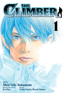 The Climber  The Climber, Vol. 1 - Yoshio Nabeda; Hiroshi Takano; Shin-ichi Sakamoto; Shin'ichi Sakamoto; Jiro Nitta; Yoshio Nabeta (Paperback) 05-06-2025 