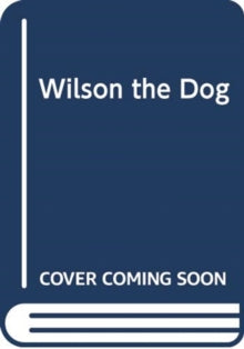 Wilson the Dog - Tiago Americo (Bath book) 01-06-2019 