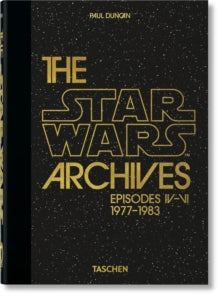 40th Edition  The Star Wars Archives. 1977-1983. 40th Ed. - Paul Duncan (Hardback) 23-06-2022 