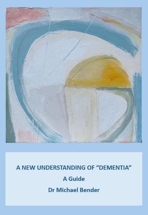 A New Understanding of Dementia - Mike Bender (Paperback) 01-06-2024