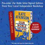 Our Noble Selves - (Pre Order) Signed Independent Edition with sprayed edge - Kate Atkinson (Hardback) 10-09-2026