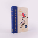 The Book of Birds: A Field Guide to Wonder and Loss - (Pre Order) Signed Independent Edition with a limited-edition numbered print - Robert Macfarlane; Jackie Morris (Hardback) 07-05-2026